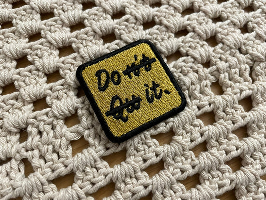 Don't Quit - Embroidered Patch - Iron/Sew on - 50mm