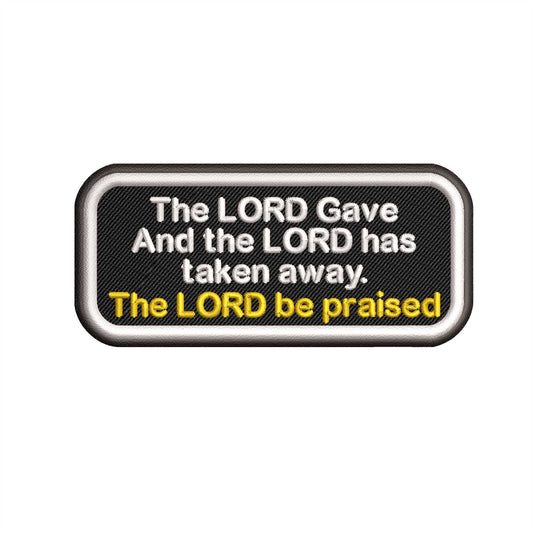 Job 1:21 - Praise the Lord - Gospel Patch - Embroidered Patch - Iron/Sew on