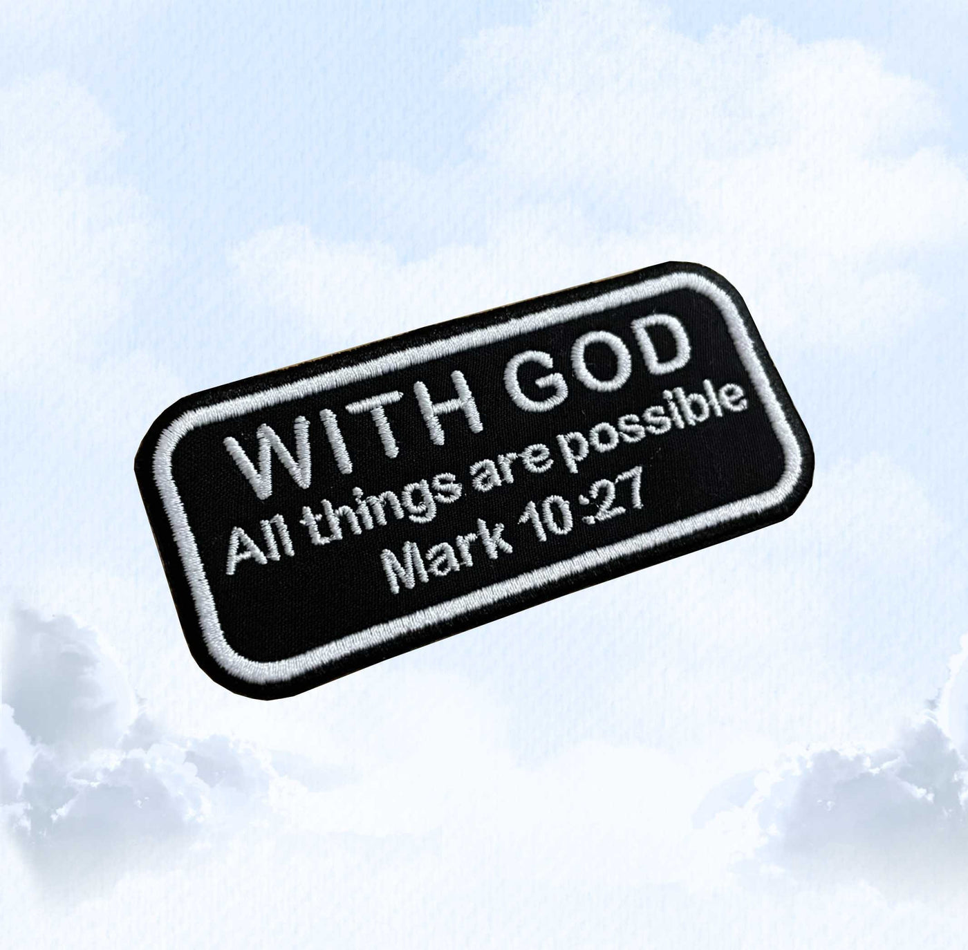 Mark 10:27 - With God - Gospel Patch - Embroidered Patch - Iron/Sew on