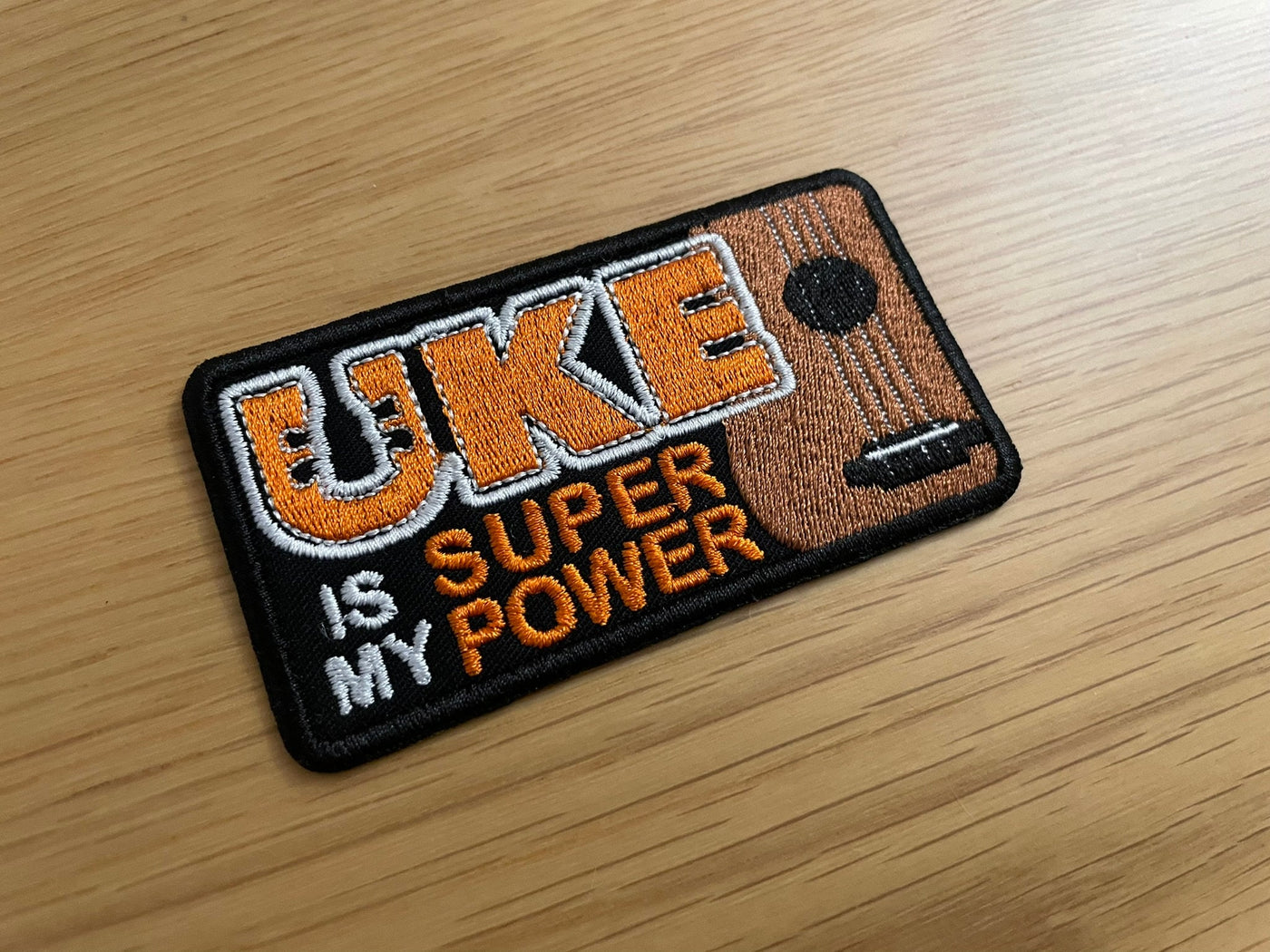 Ukulele Is My Superpower - Embroidery Patch - 100mm x 55mm - Iron/Sew on
