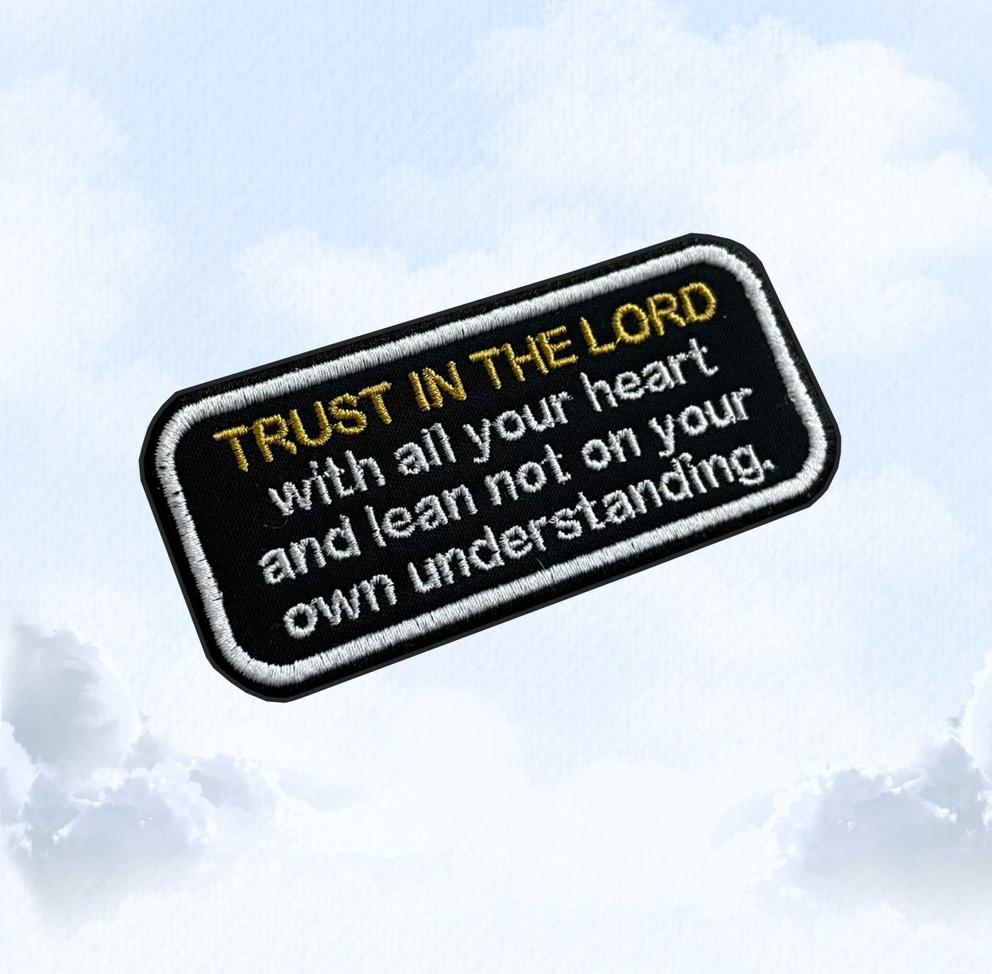 Proverbs 3:5 - Gospel Patch - Embroidered Patch - Iron/Sew on